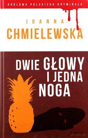 Dwie głowy i jedna noga - Joanna Chmielewska [KSIĄŻKA]