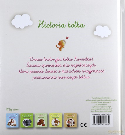 Historia kotka. Zwierzątka mojego malucha - Ghislaine Biondi, Elen Lescoat [KSIĄŻKA]