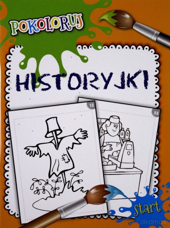 Historyjki. Pokoloruj [KSIĄŻKA]