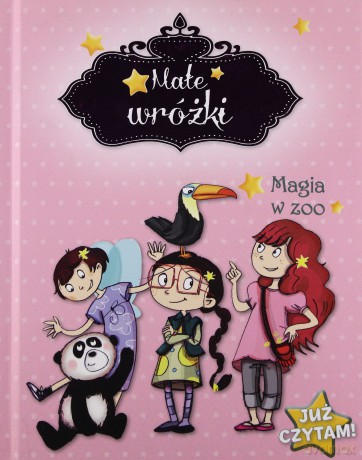 Małe wróżki. Magia w ZOO - Sophie De Mullenheim [KSIĄŻKA]