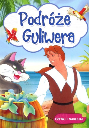 Podróże Guliwera. Czytaj i naklejaj [KSIĄŻKA]
