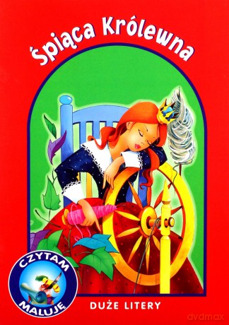 Śpiąca Królewna. Czytam, maluję. Duże litery - Anna i Lech Stefaniakowie (ilustr.) [KSIĄŻKA]