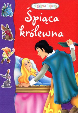 Śpiąca królewna. Naklejkowe bajeczki [KSIĄŻKA]