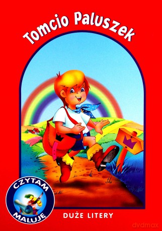 Tomcio Paluszek. Czytam, maluję. Duże litery - Anna i Lech Stefaniakowie (ilustr.) [KSIĄŻKA]