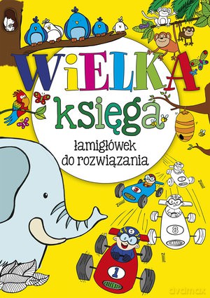 Wielka księga łamigłówek do rozwiązania - Nikalas Gatlow [KSIĄŻKA]