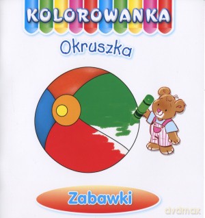Zabawki. Kolorowanka Okruszka - Anna Wiśniewska [KSIĄŻKA]