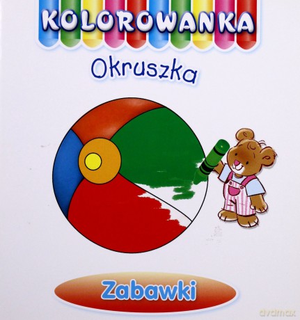 Zabawki. Kolorowanka Okruszka - Anna Wiśniewska [KSIĄŻKA]