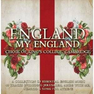 Choir of King's College, Cambridge: England My England [2CD]