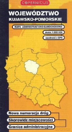 Województwo kujawsko-pomorskie. Mapa samochodowa 1:300 000 [KSIĄŻKA]