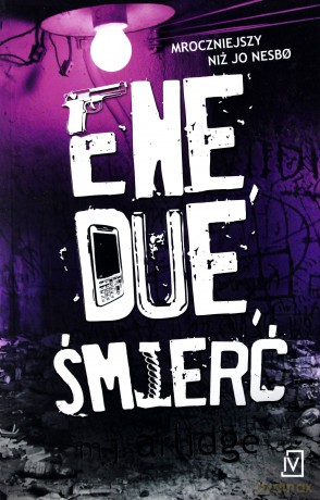 Ene, due, śmierć - M. J. Arlidge [KSIĄŻKA]