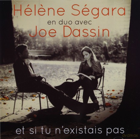 Helene Segara / Joe Dassin: Et Si Tu N'existais Pas [CD]