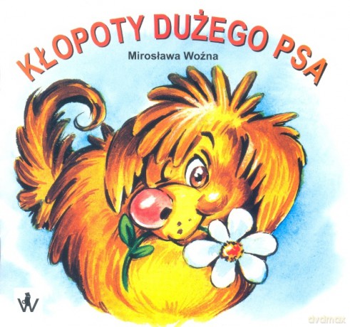 Kłopoty dużego psa - Mirosława Woźna [KSIĄŻKA]