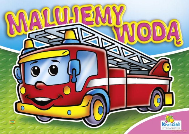 Kolorowanka. Malujemy wodą zestaw Dziewczęco-chłopięcy - Straż pożarna (A4, 8 str.) Malowanka wodna