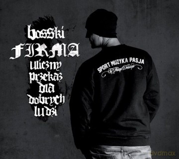 Bosski Firma: Uliczny Przekaz Dla Dobrych Ludzi [CD]