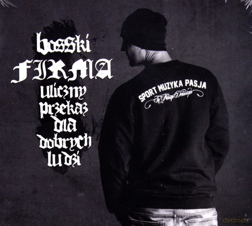 Bosski Firma: Uliczny Przekaz Dla Dobrych Ludzi [CD]