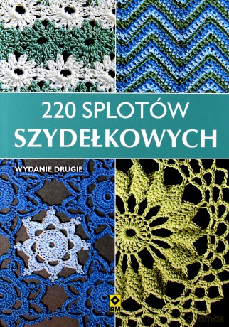 220 Splotów Szydełkowych [KSIĄŻKA]