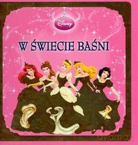 Księżniczki. W świecie baśni [KSIĄŻKA]
