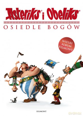 Asteriks I Obeliks Osiedle Bogów [KSIĄŻKA]