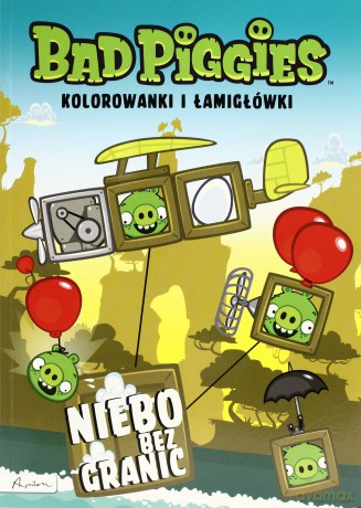 Bad Piggies Niebo Bez Granic Kolorowanki I Łamigłówki [KSIĄŻKA]