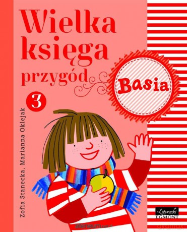 Basia Wielka Księga Przygód 3 - Zofia Stanecka [KSIĄŻKA]
