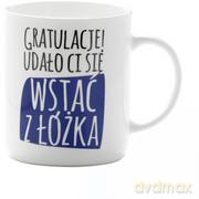 Kubek z napisem 460ml - Gratulacje! Udało ci się wstać z łóżka