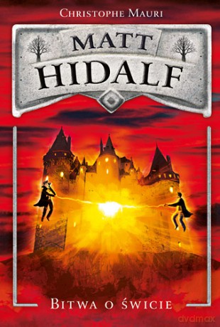 Bitwa O Świcie Matt Hidalf - Christophe Mauri [KSIĄŻKA]