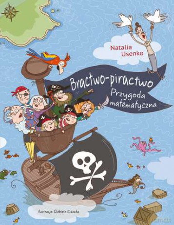 Bractwo Piractwo Przygoda Matematyczna - Natalia Usenko [KSIĄŻKA]