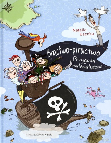 Bractwo Piractwo Przygoda Matematyczna - Natalia Usenko [KSIĄŻKA]