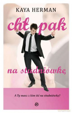 Chłopak Na Studniówkę - Kaya Herman [KSIĄŻKA]