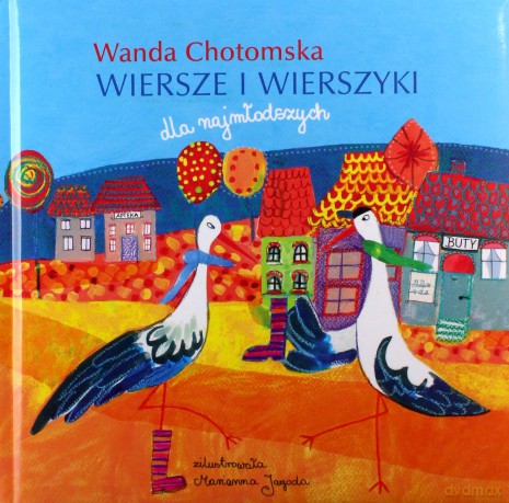 Chotomska Wiersze I Wierszyki - Wanda Chotomska [KSIĄŻKA]