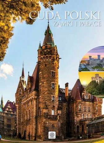 Cuda Polski Zamki I Pałace [KSIĄŻKA]