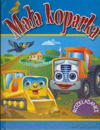 Mała koparka Rozkładanka 3D [KSIĄŻKA]