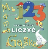 Mama Gąska uczy dzieci liczyć - Anna Casalis, Tony Wolf, Anna Purska [KSIĄŻKA]