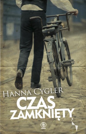 Czas Zamknięty - Hanna Cygler [KSIĄŻKA]
