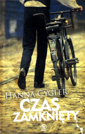 Czas Zamknięty - Hanna Cygler [KSIĄŻKA]