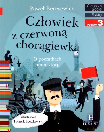 Człowiek Z Czerwoną Chorągiewką Czytam Sobie Poziom 3 - Paweł Baręsewicz [KSIĄŻKA]