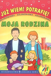 Moja rodzina Kolorowanka dla dzieci 3-6 lat - Paulina Małochleb [KSIĄŻKA]