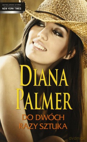 Do Dwóch Razy Sztuka - Diana Palmer [KSIĄŻKA]