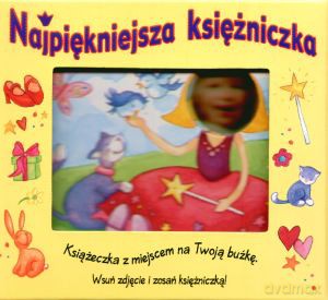 Najpiękniejsza księżniczka. Książka ze zdjęciem [KSIĄŻKA]