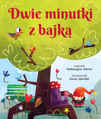Dwie Minutki Z Bajką - Katarzyna Sarna [KSIĄŻKA]
