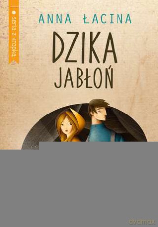 Dzika Jabłoń - Anna Łacina [KSIĄŻKA]