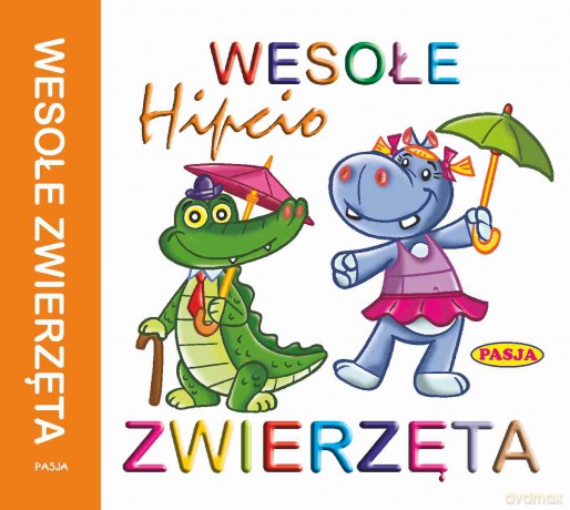 Hipcio Wesołe Zwierzęta Harmonijka - Ernest Błędowski, Zofia Kaliska [KSIĄŻKA]