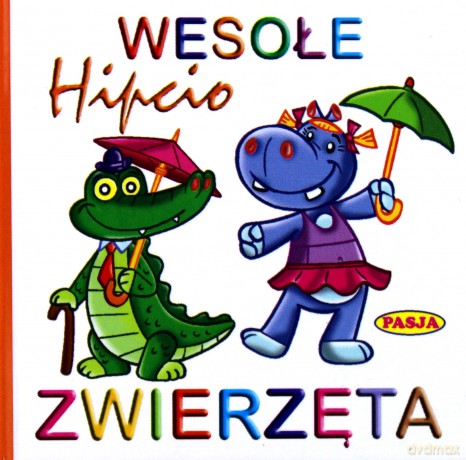 Hipcio Wesołe Zwierzęta Harmonijka - Ernest Błędowski, Zofia Kaliska [KSIĄŻKA]