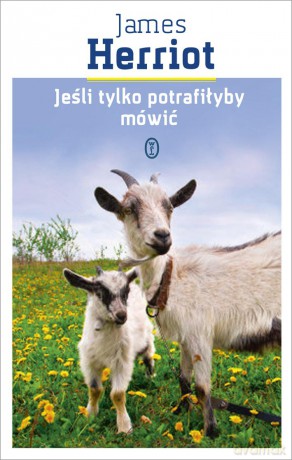 Jeśli Tylko Potrafiłyby Mówić - James Herriot [KSIĄŻKA]