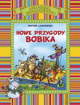 Nowe przygody Bobika (OM) - Wiktor Laskowski [KSIĄŻKA]