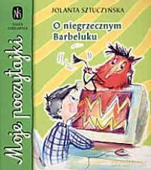 O niegrzecznym Barbeluku - Jolanta Sztuczyńska [KSIĄŻKA]