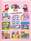 Obrazki dla maluchów Dom i mieszkanie - Nathalie Belineau [KSIĄŻKA]