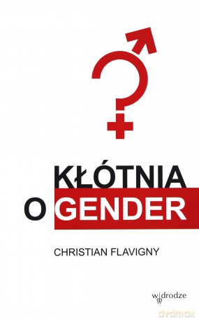 Kłótnia O Gender - Christian Flavigny [KSIĄŻKA]