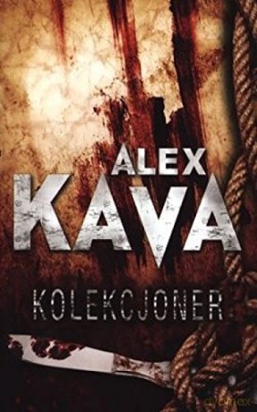 Kolekcjoner - Alex Kava [KSIĄŻKA]