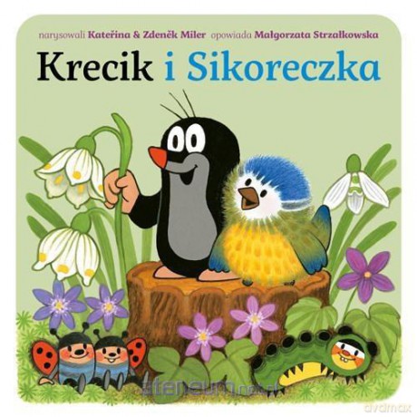 Krecik I Sikoreczka - Małgorzata Strzałkowska [KSIĄŻKA]